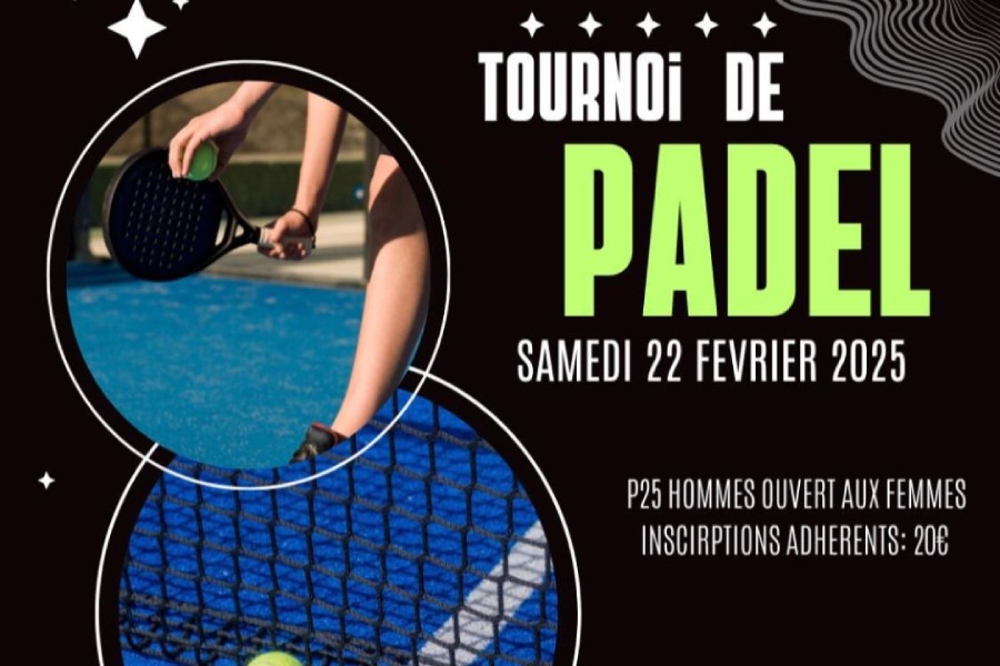 Tournoi de Padel – P25 – Samedi 22 Février 2025