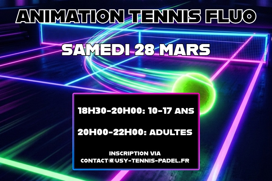 Animation Tennis Fluo – Samedi 28 Mars 2026