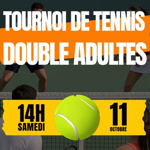 Animation tournoi de Tennis double adultes – Samedi 11 Octobre 2025
